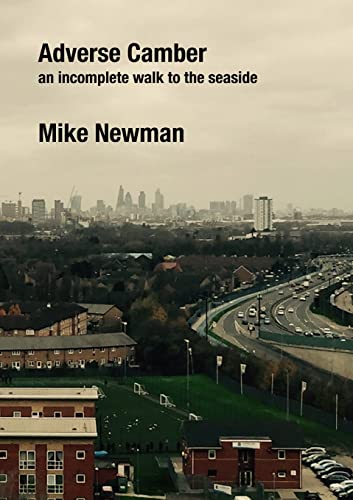 9780244102821: Adverse Camber : An incomplete walk to the seaside [Idioma Ingls]