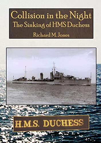 Beispielbild fr Collision in the Night - The Sinking of HMS Duchess zum Verkauf von AwesomeBooks