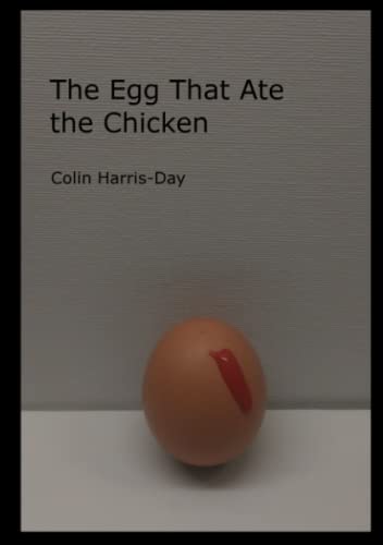 Beispielbild fr The Egg That Ate the Chicken zum Verkauf von Lucky's Textbooks