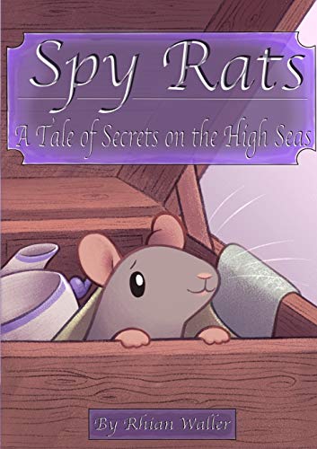 Imagen de archivo de Spy Rats: A Tale of Secrets on the High Seas a la venta por Chiron Media