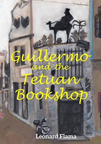 Imagen de archivo de Guillermo and the Tetuan Bookshop a la venta por Lucky's Textbooks