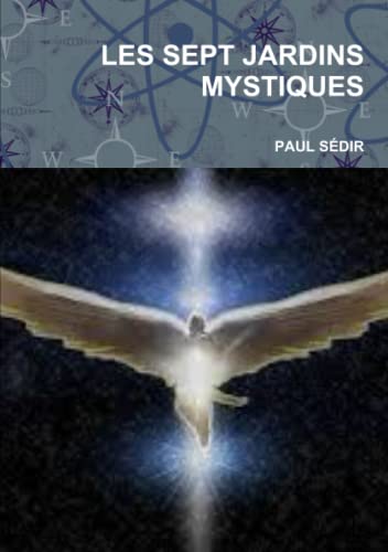 Stock image for LES SEPT JARDINS MYSTIQUES (French Edition) for sale by Book Deals