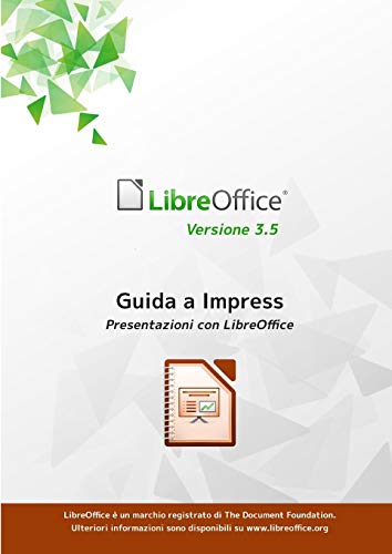 Stock image for Guida a LibreOffice Impress 3.5 (Italian Edition) for sale by Lucky's Textbooks