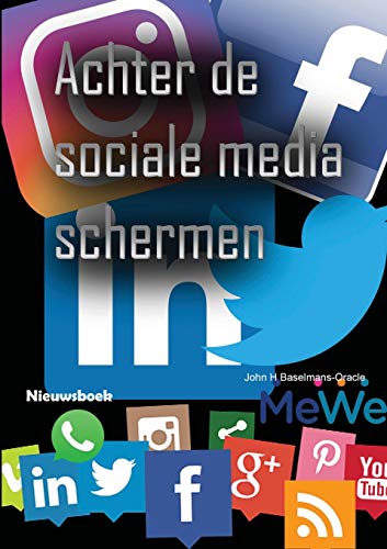 Stock image for Achter de sociale media schermen (Dutch Edition) for sale by Lucky's Textbooks