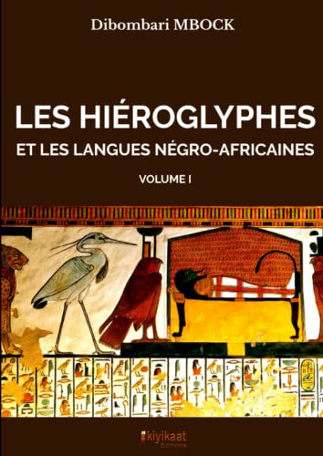 9780244146368: LES HIROGLYPHES ET LES LANGUES NGRO-AFRICAINES - Volume I