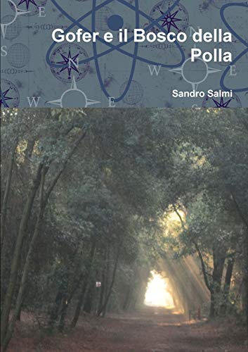 Stock image for Gofer e il Bosco della Polla (Italian Edition) for sale by Lucky's Textbooks