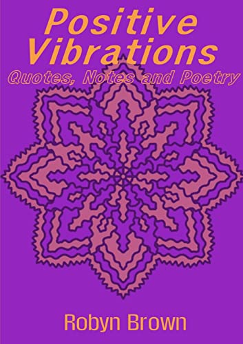 9780244162603: Positive Vibrations