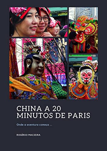 China a 20 Minutos de Paris (Paperback) - Rogerio Manuel Sousa Macieira