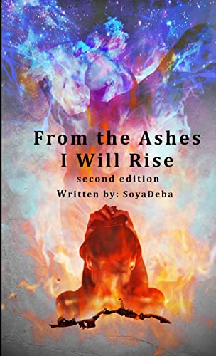 Stock image for From the Ashes I Will Rise - second edition for sale by PBShop.store US