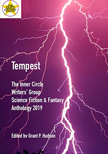 Beispielbild fr Tempest: The Inner Circle Writers' Group Science Fiction and Fantasy Anthology 2019 zum Verkauf von California Books