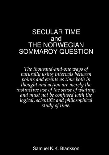 Stock image for SECULAR TIME and THE NORWEGIAN SOMMAROY QUESTION for sale by Lucky's Textbooks