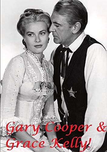 Stock image for Gary Cooper & Grace Kelly! for sale by GF Books, Inc.