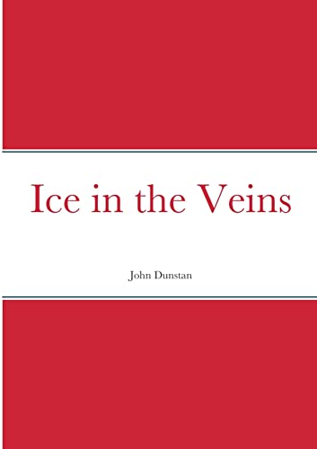 Stock image for Ice in the Veins for sale by California Books