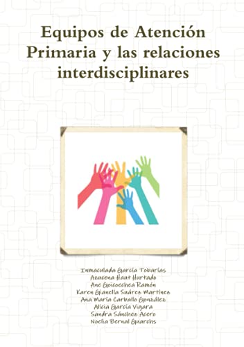 Stock image for Equipos de Atencin Primaria y las relaciones interdisciplinares (Spanish Edition) for sale by Lucky's Textbooks