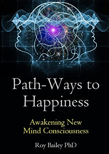Beispielbild fr PathWays to Happiness Awakening New Mind Consciousness zum Verkauf von PBShop.store US