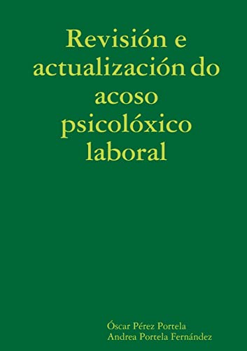Stock image for Revisin y actualizacin del acoso psicolgico laboral (Spanish Edition) for sale by Lucky's Textbooks