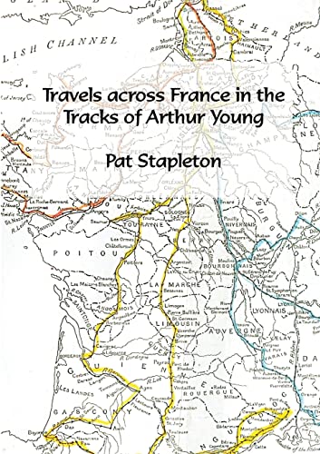 Beispielbild fr Travels across France in the tracks of Arthur Young zum Verkauf von Bahamut Media