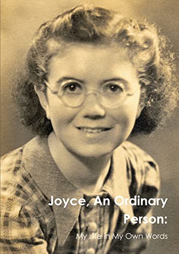 Stock image for Joyce, An Ordinary Person: My Life in My Words for sale by THE SAINT BOOKSTORE