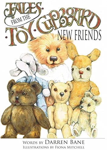 Imagen de archivo de Tales from the Toy Cupboard: New Friends a la venta por Lucky's Textbooks