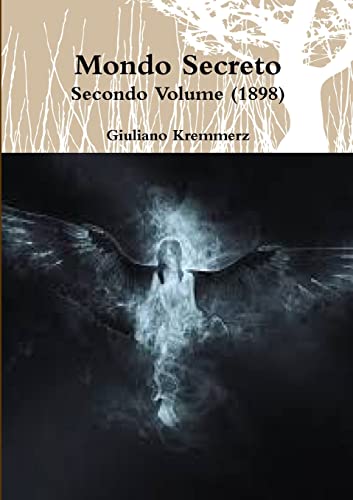 Beispielbild fr Mondo Secreto - Secondo Volume (1898) (Italian Edition) zum Verkauf von Book Deals