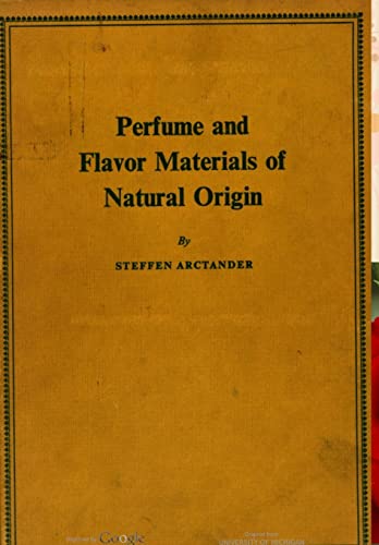 Imagen de archivo de Perfume and Flavor Materials of Natural Origin a la venta por Lucky's Textbooks