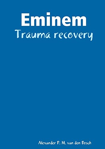 Imagen de archivo de Eminem - Trauma recovery a la venta por Lucky's Textbooks