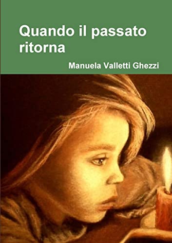 Stock image for Quando il passato ritorna (Italian Edition) for sale by Lucky's Textbooks