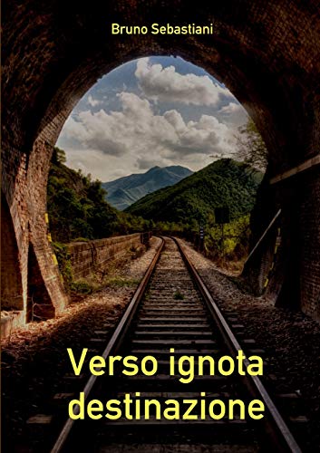 Stock image for VERSO IGNOTA DESTINAZIONE (Italian Edition) for sale by Books Puddle