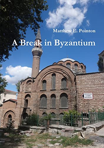 Stock image for A Break in Byzantium for sale by PBShop.store US