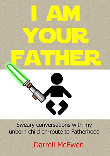 Beispielbild fr I Am Your Father zum Verkauf von WorldofBooks