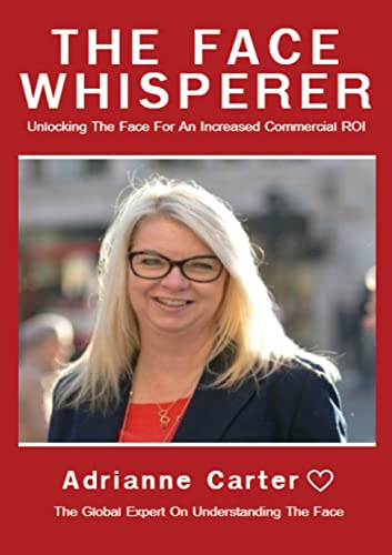 Stock image for The Face Whisperer: How to understand how other people really fee - without them saying a word for sale by GF Books, Inc.