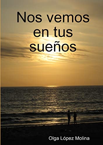 Imagen de archivo de Nos vemos en tus sueos (Spanish Edition) a la venta por California Books