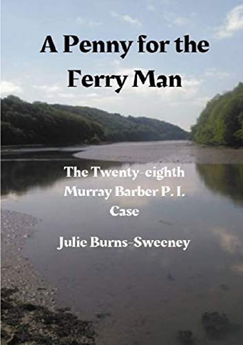 Stock image for A Penny for the Ferry Man: The 28th Murray Barber P. I. Case for sale by Lucky's Textbooks