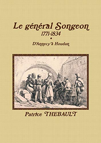 Imagen de archivo de Le gnral SONGEON (French Edition) a la venta por GF Books, Inc.