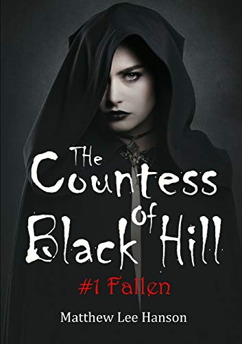 Stock image for The Countess Of Black Hill: #1 Fallen for sale by Chiron Media
