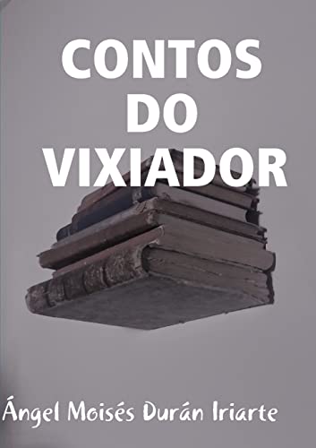 9780244427597: CONTOS DO VIXIADOR