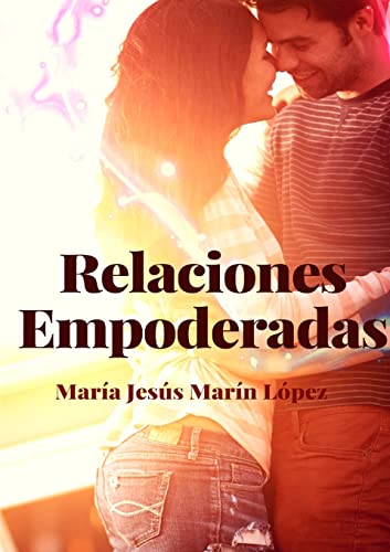 Imagen de archivo de Relaciones Empoderadas (Spanish Edition) a la venta por California Books