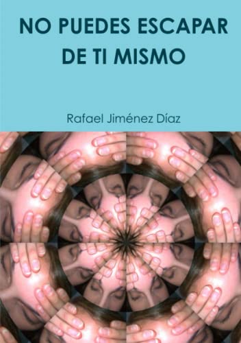 Beispielbild fr NO PUEDES ESCAPAR DE TI MISMO (Spanish Edition) zum Verkauf von Lucky's Textbooks