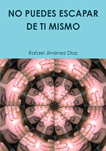 Stock image for NO PUEDES ESCAPAR DE TI MISMO (Spanish Edition) for sale by Lucky's Textbooks