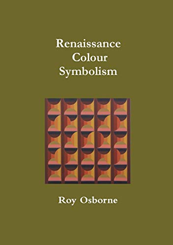 Stock image for Renaissance Colour Symbolism for sale by AwesomeBooks