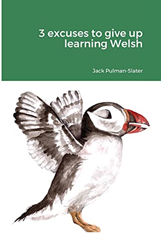Imagen de archivo de 3 excuses to give up learning Welsh a la venta por GF Books, Inc.