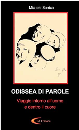 Stock image for ODISSEA DI PAROLE - Viaggio intorno all'uomo e dentro il cuore - for sale by PBShop.store US