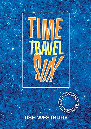 Stock image for Time Travel Sux for sale by GF Books, Inc.
