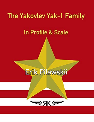 Stock-Bild f�r The Yakovlev Yak-1 Family In Profile & Scale