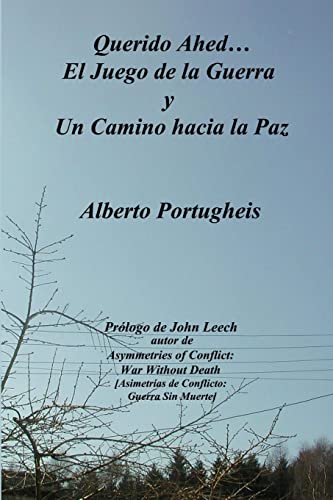 Stock image for Querido Ahed. El Juego de la Guerra y Un Camino Hacia la Paz (Spanish Edition) for sale by Lucky's Textbooks