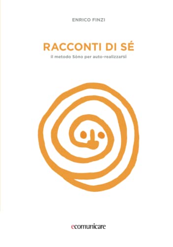 Stock image for Racconti di s? - Il metodo S?no per auto-realizzarsi for sale by Reuseabook