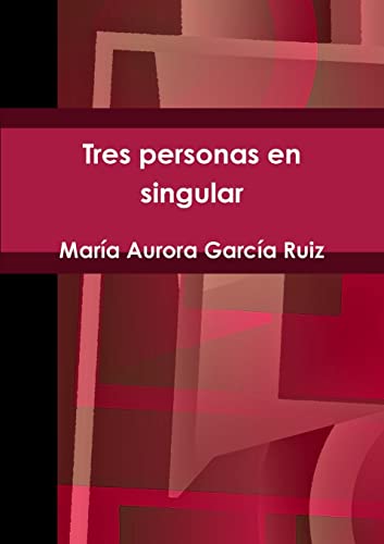 Imagen de archivo de Tres personas en singular (Spanish Edition) a la venta por Lucky's Textbooks