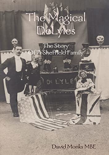 Stock image for The Magical DeLyles - The Story Of A Sheffield Family for sale by Chiron Media