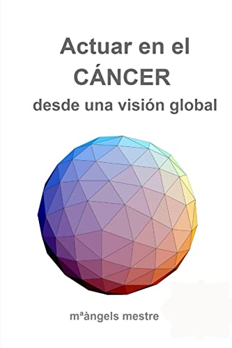 Beispielbild fr Actuar en el CNCER desde una visin global (Spanish Edition) zum Verkauf von California Books