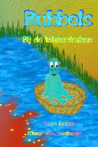 Beispielbild fr Bubbels bij de Waterdraken - kleur en leesboek zum Verkauf von Chiron Media